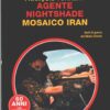 Agente Nightshade: Mosaico Iran di Torrent - Segretissimo n. 15 (Extra) ed. Mondadori