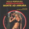Nero & Zagara: Morte ad Ankara di Bonfiglioli - Segretissimo n. 24 (Extra) ed. Mondadori