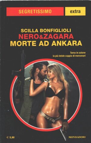 Nero & Zagara: Morte ad Ankara di Bonfiglioli - Segretissimo n. 24 (Extra) ed. Mondadori