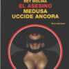 El Asesino: Medusa uccide ancora di Molina - Segretissimo n. 25 (Extra) ed. Mondadori