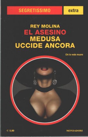 El Asesino: Medusa uccide ancora di Molina - Segretissimo n. 25 (Extra) ed. Mondadori