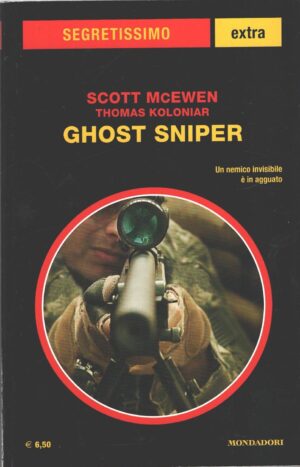 Ghost sniper di McEwen e Koloniar - Segretissimo n. 31 (Extra) ed. Mondadori