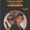 Sickrose: Companera di Torrent - Segretissimo n. 32 (Extra) ed. Mondadori