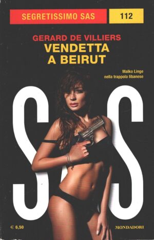 Vendetta a Beirut di Gerard De Villiers - Segretissimo n. 112 (SAS) ed. Mondadori
