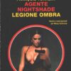 Agente Nightshade: Legione ombra di Torrent - Segretissimo n. 1678 ed. Mondadori