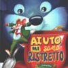 Aiuto mi sono ristretto di Geronimo Stilton ed. Piemme