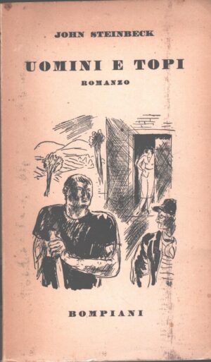 Uomini e topi di John Steinbeck ed. Bompiani (1972)
