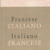 Dizionario Italiano Francese - Francese Italiano di Filippi e La Tour ed. Giunti Martello (1984)