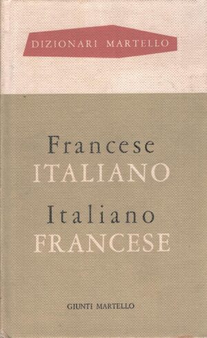 Dizionario Italiano Francese - Francese Italiano di Filippi e La Tour ed. Giunti Martello (1984)