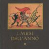 I mesi dell'anno Illustr. Ida Bohatta - Testo Mattonetta De Carolis ed. S.A.L.E.R. (1931)