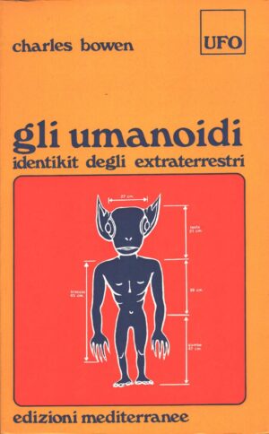 Gli umanoidi di Charles Bowen ed. Mediterranee