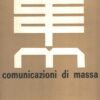 Rivista Comunicazione di Massa n. 7 - Dicembre 1965 ed. Comunicazione di Massa