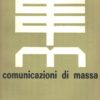 Rivista Comunicazione di Massa n. 8-9 - Marzo Giugno 1966 ed. Comunicazione di Massa