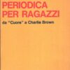 La stampa periodica per ragazzi di Giovanni Genovesi ed. Guanda (Prima edizione 1972)