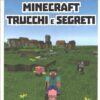 Minecraft trucchi e segreti di AA.VV. ed. Salani