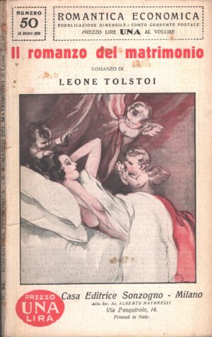 Il romanzo del matrimonio di Leone Tolstoi - Romantica Economica n. 50 ed. Sonzogno (1926)