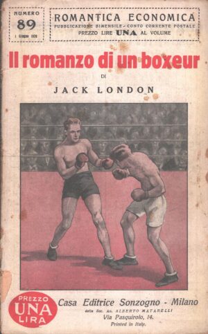 Il romanzo di un boxeur di Jack London - Romantica Economica n. 89 ed. Sonzogno (1928)