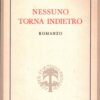 Nessuno torna indietro di Alba De Cespedes ed. Mondadori (1939)