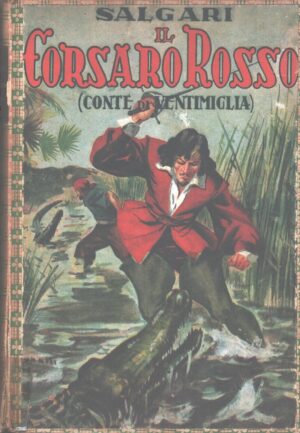 Il Corsaro Rosso di Salgari - Romanzi dell'ardimento n. 1 ed. Impero (1945)