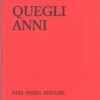 Quegli anni di Patrizi, Claudia ed. Neri Pozza