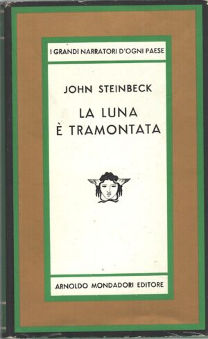 La luna è tramontata di John Steinbeck ed. Mondadori