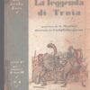 La leggenda di Troia narrata da G. Mottini - La Scala d’Oro serie V n. 6 ed. U.T.E.T.