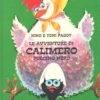 Le avventure di Calimero pulcino nero (Volume primo) di Pagot ed. Bertello