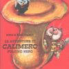 Le avventure di Calimero pulcino nero (Volume secondo) di Pagot ed. Bertello