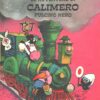 Le avventure di Calimero pulcino nero (Volume sesto) di Pagot ed. Bertello