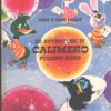 Le avventure di Calimero pulcino nero (Volume decimo) di Pagot ed. Bertello