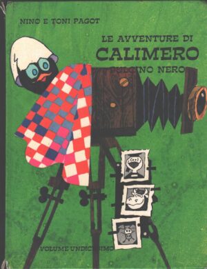 Le avventure di Calimero pulcino nero (Volume undicesimo) di Pagot ed. Bertello