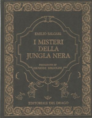 I misteri della Jungla Nera di Emilio Salgari ed. Del Drago