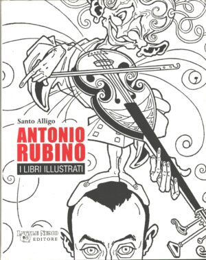 Antonio Rubino - I libri illustrati di Alligo, Santo ed. Little Nemo