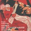 Storia dell'illustrazione Italiana di Pallottino, Paola ed. Zanichelli
