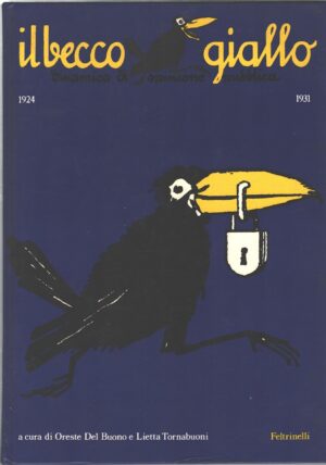 Il Becco Giallo 1924-1931 a cura di Del Buono e Tornabuoni ed. Feltrinelli
