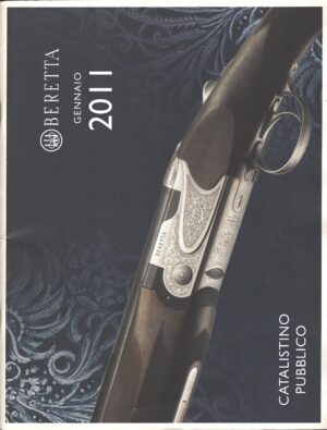 Beretta Gennaio 2011 Catalogo Armi - Catalistino Pubblico