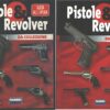 Pistole & Revolver da collezione (2 volumi) - Raccolta NON COMPLETA ed. Fabbri