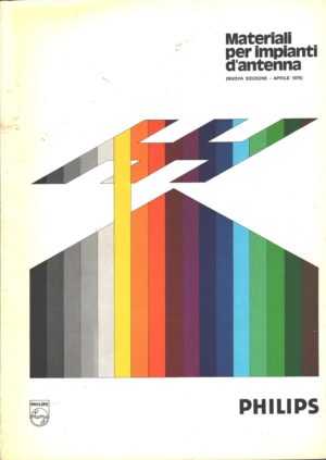 Philips Materiali per impianti d'antenna Aprile 1975 - Catalogo ed. Philips