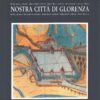 Nostra città di Glorenza di De Concini e Fedele ed. Tappeiner