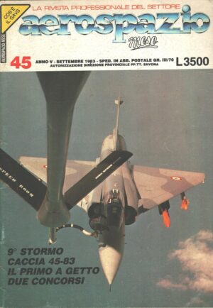 Rivista Aerospazio n. 45 - Settembre 1983 - In copertina AMD-BA Mirage 2000 ed. Aerospazio Editrice