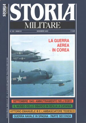 Rivista Storia Militare n. 123 - Dicembre 2003 - In copertina Pattuglia AD-4 Skyraider ed. Albertelli