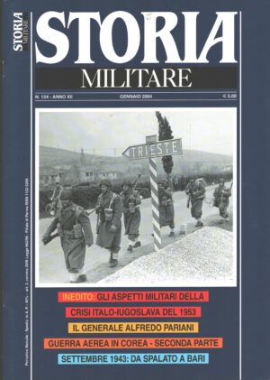 Rivista Storia Militare n. 124 - Gennaio 2004 - In copertina Fanti Esercito Italiano ed. Albertelli