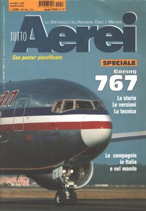 Rivista Tutto Aerei n. 17 - Speciale Boeing 767 ed. Duegi (Con Poster)