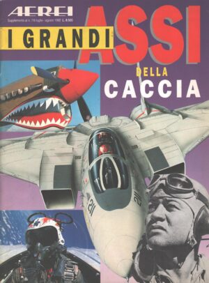 Rivista Aerei n. 7/8 - Luglio Agosto 1992 Supplemento Grandi Assi della Caccia ed. Delta