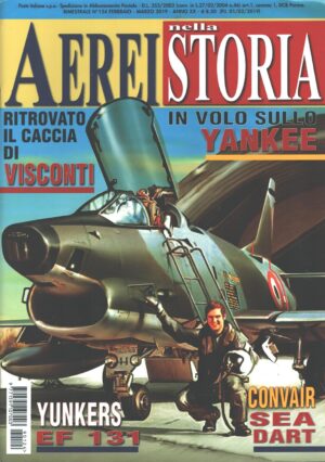 Rivista Aerei nella Storia - n. 124 - Febbraio Marzo 2019 ed. Delta