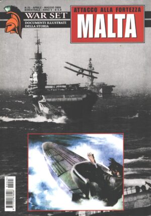Rivista War Set n. 25 - Aprile Maggio 2009 - Attacco alla fortezza Malta ed. Delta