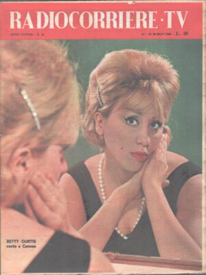 Radiocorriere TV n. 11 dal 12 al 18 Marzo 1961 - In copertina Betty Curtis ed. RAI