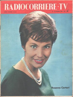 Radiocorriere TV n. 12 dal 19 al 25 Marzo 1961 - In copertina Rosanna Cartieri ed. RAI