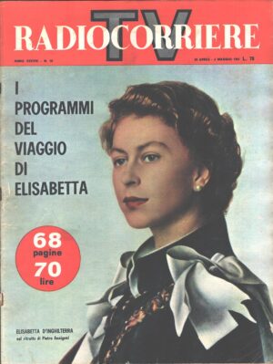 Radiocorriere TV n. 18 dal 30 Aprile al 6 Maggio 1961 - In copertina Elisabetta d'Inghilterra ed. RAI