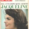 Rivista Epoca n. 792 del 28 Novembre 1965 - In copertina Jacqueline Kennedy ed. Mondadori